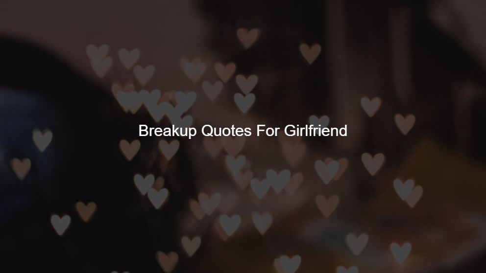 breakup messages for girlfriend