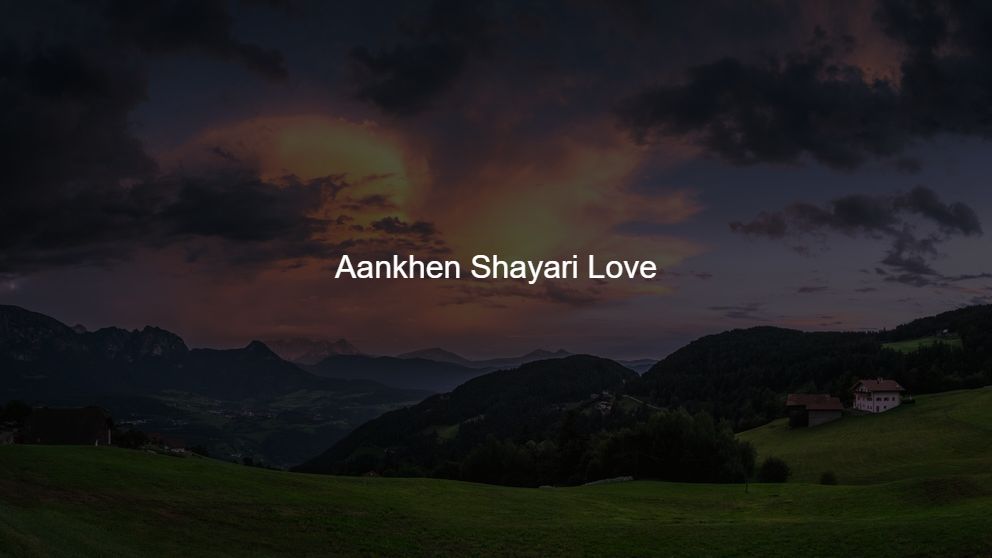 aankhen shayari love