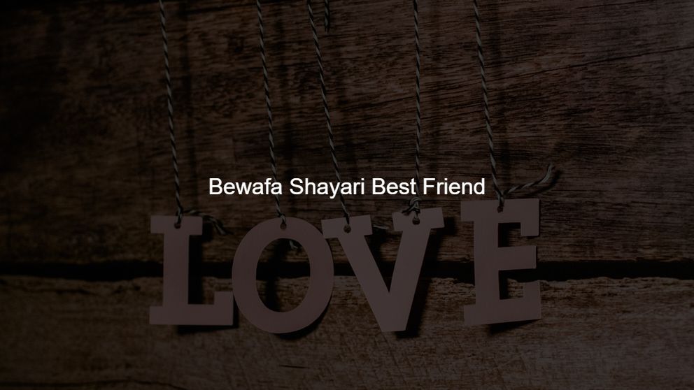 best friend bewafa shayari in hindi