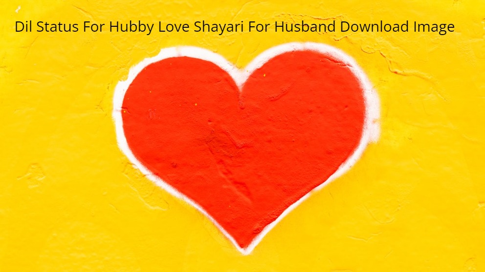 200 + Dil Status  For Hubby love shayari for husband Download Image