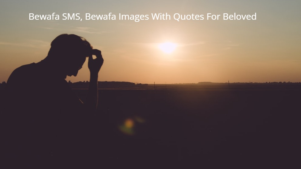 1000 + Bewafa SMS, Bewafa Images with Quotes For Beloved