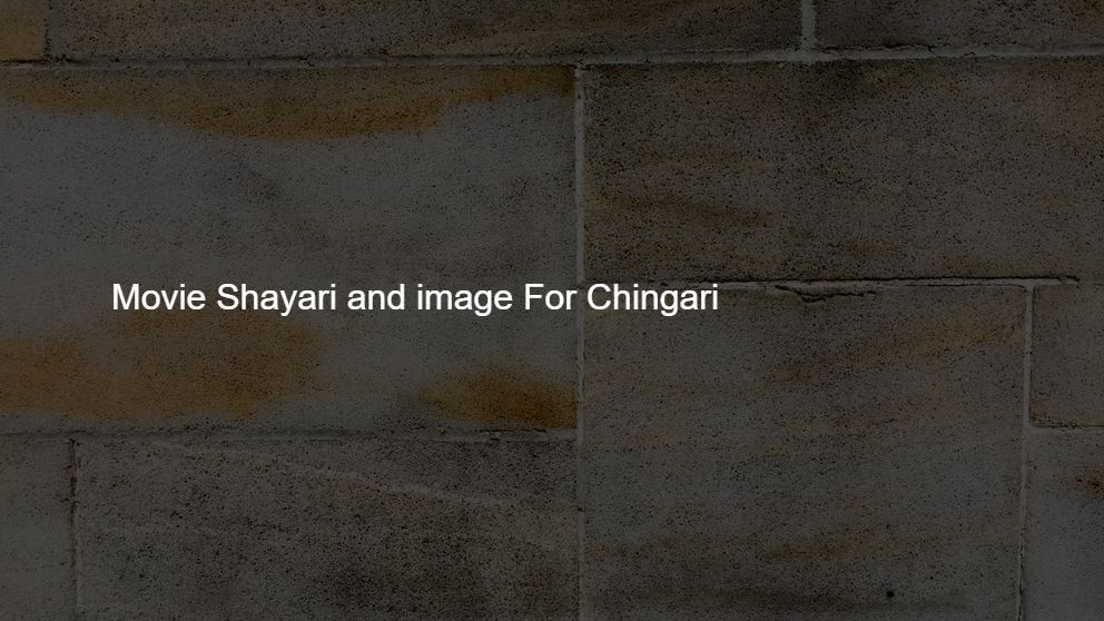 Movie Shayari and image For Chingari