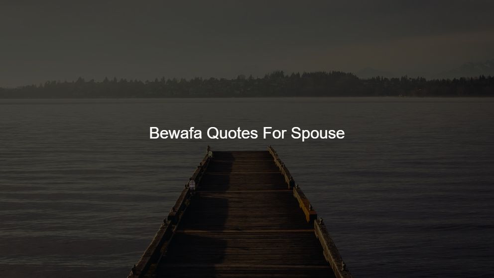 45+ Bewafa Quotes and Images For Spouse