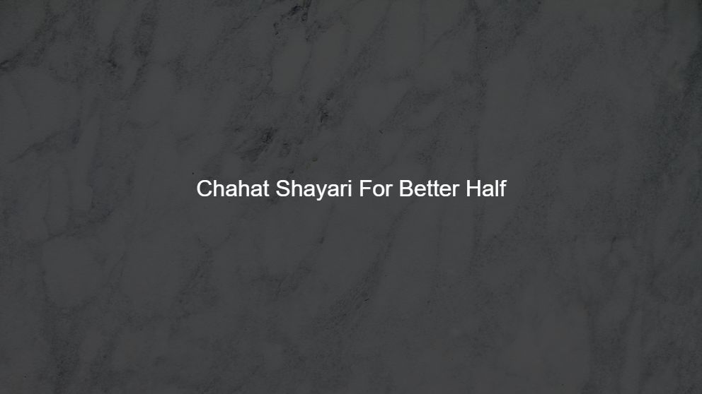 Non Stop Chahat Shayari For Better Half
