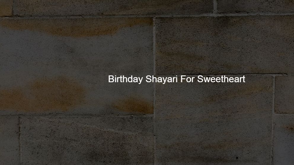 Top 100 Birthday Shayari For Sweetheart