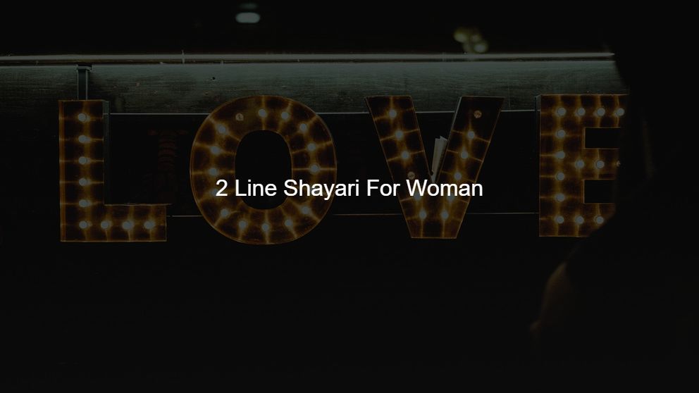 2 Line Shayari For Woman