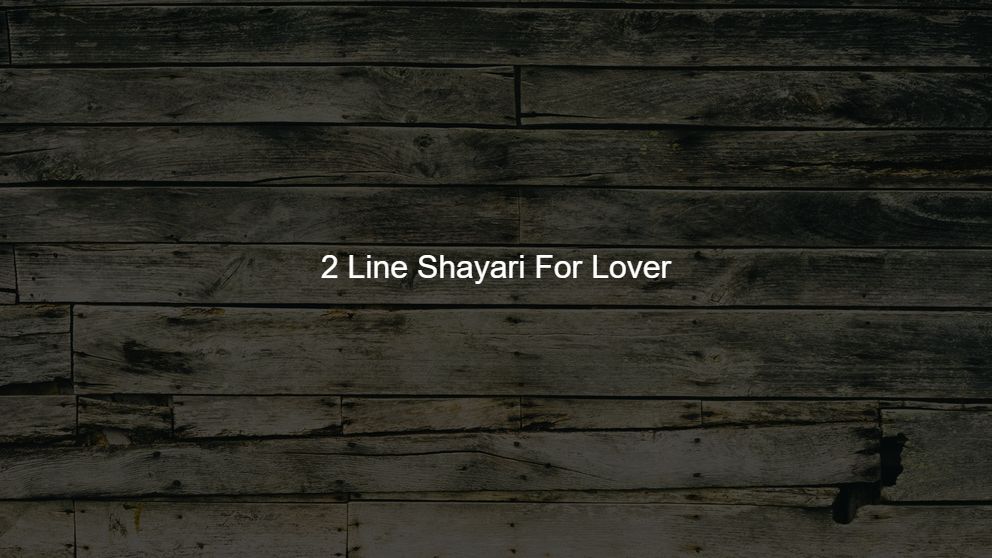 Best 375 2 Line Shayari For Lover
