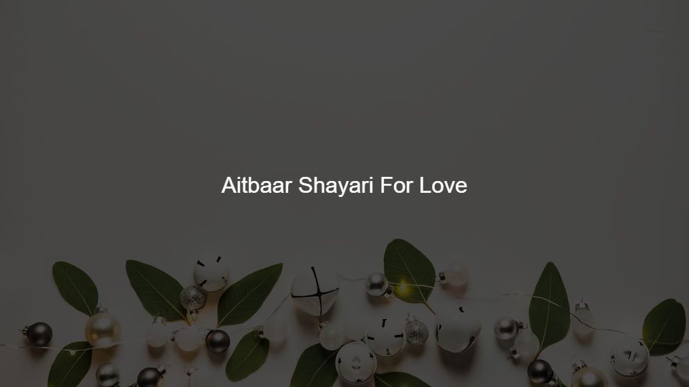 Latest 500 Aitbaar Shayari For Instagram story