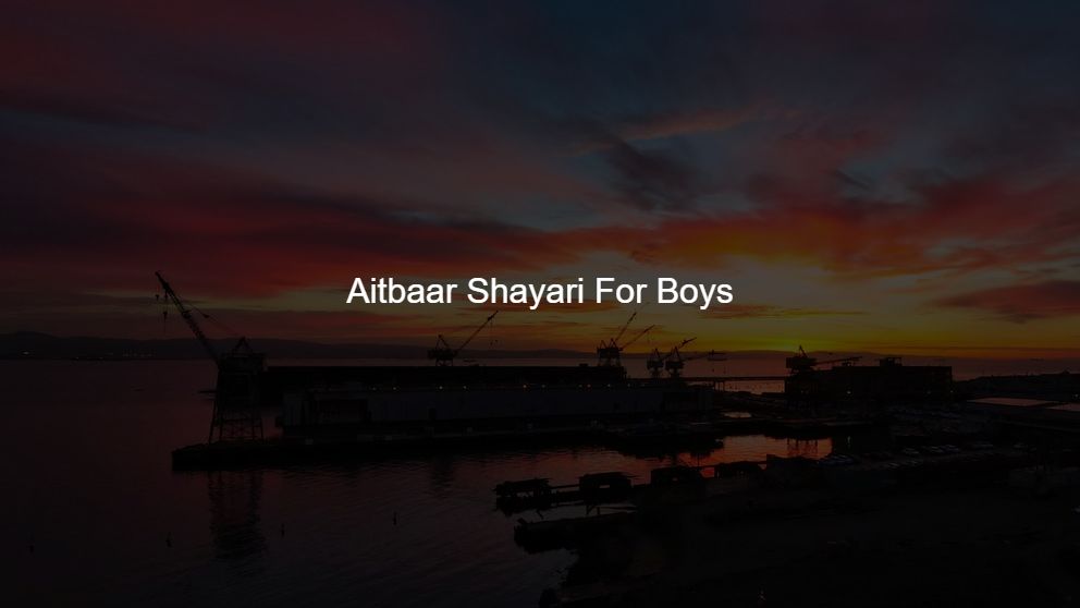 Best 450 Aitbaar Shayari For Boys