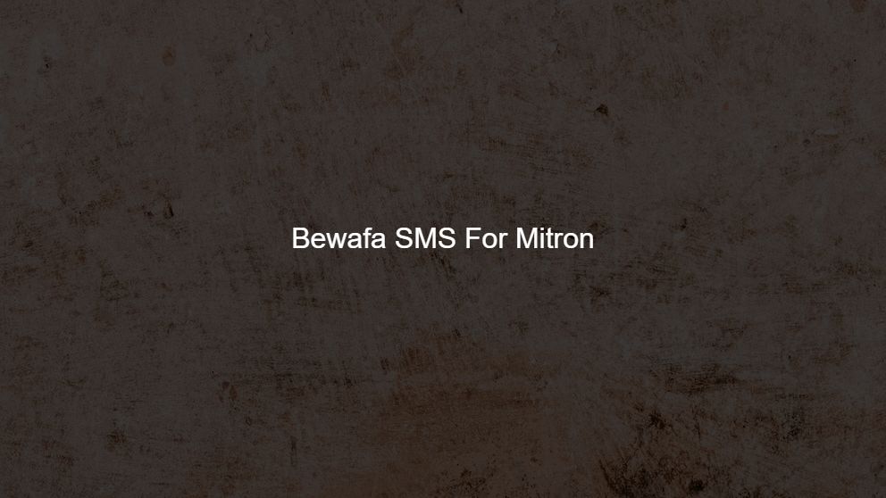 Best 300 Bewafa SMS For Mitron