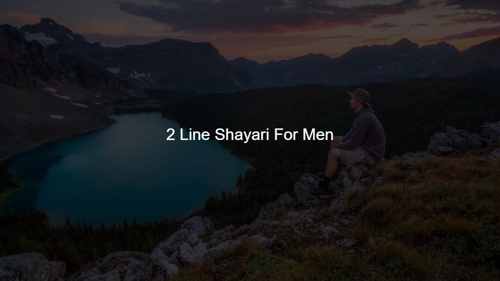 Top 300 2 Line Shayari For Men