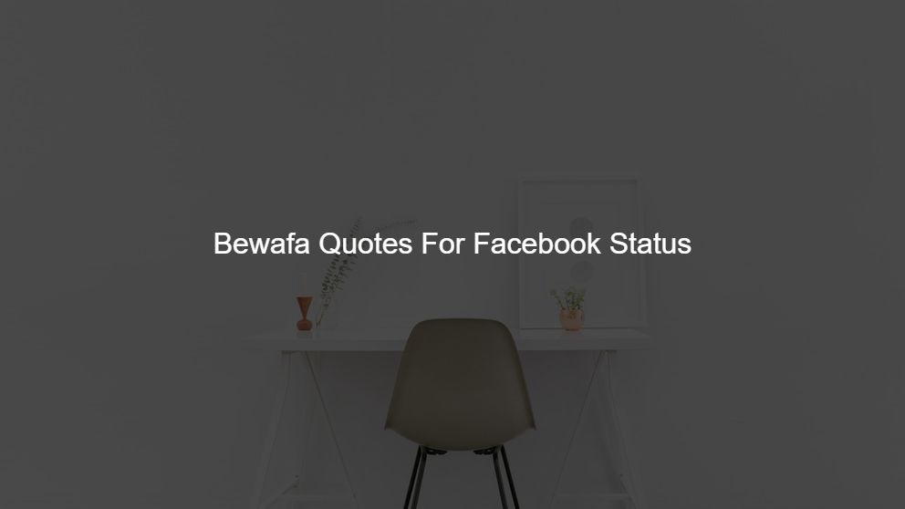 Latest 75 Bewafa Quotes For Chingari