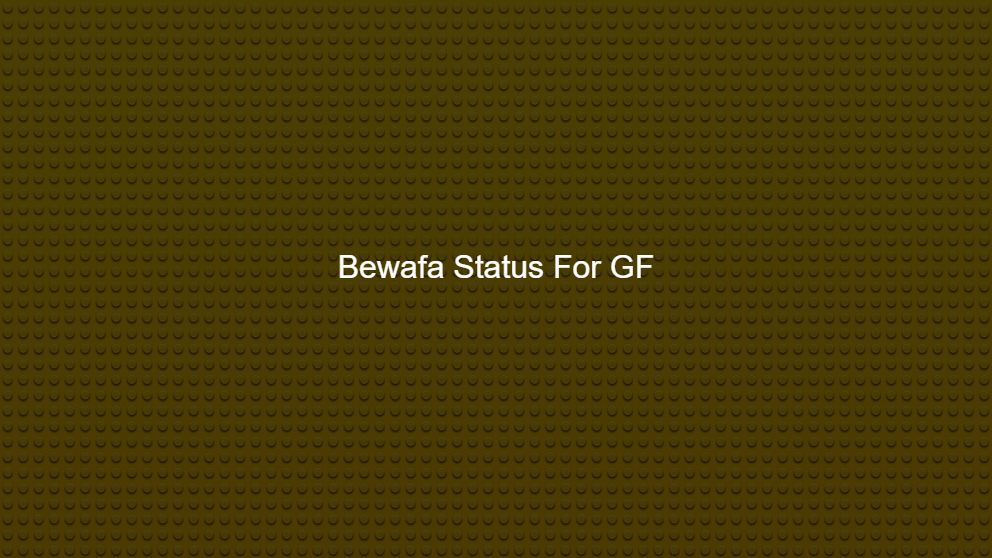 Top 300 Bewafa Status For GF