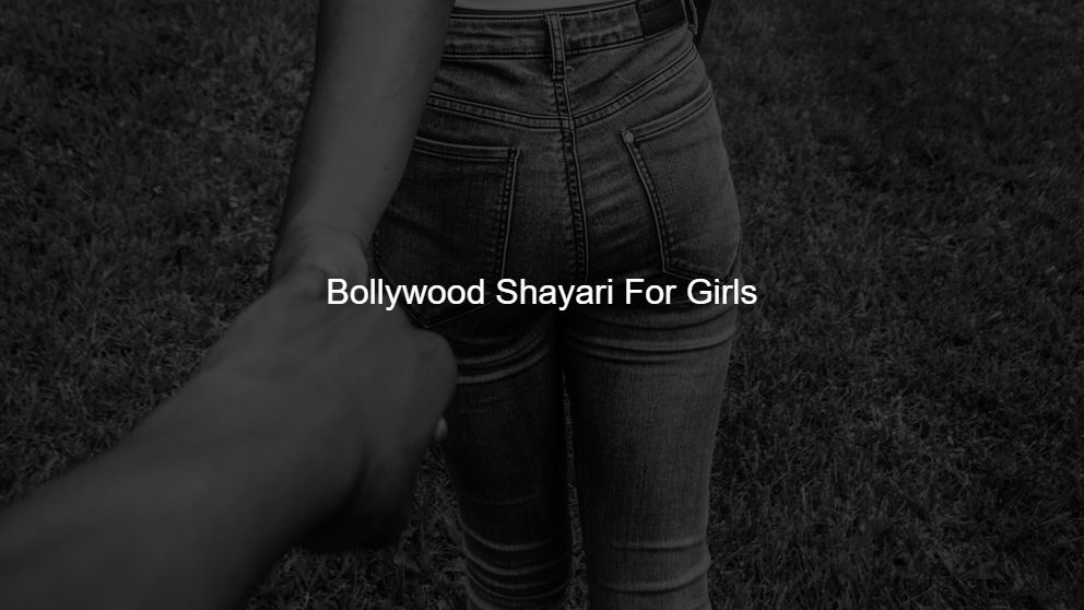 Best 375 Bollywood Shayari For Girls