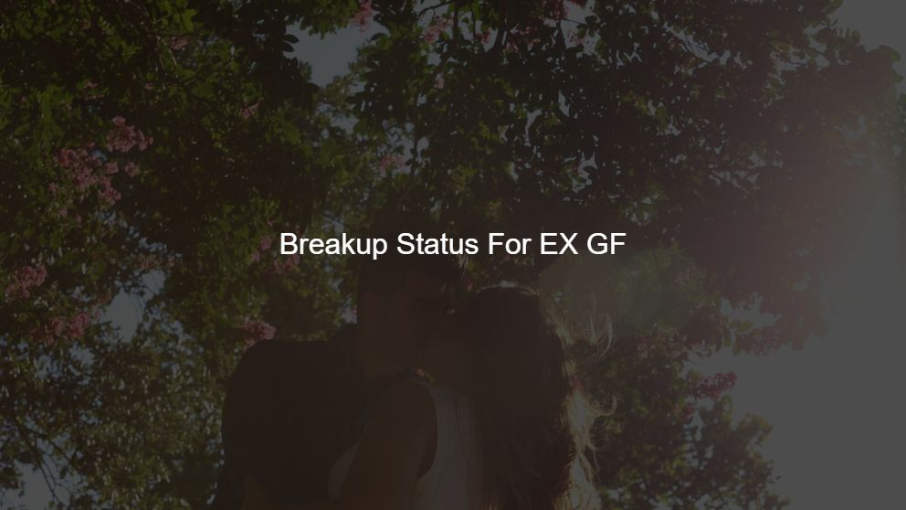Latest 500 Breakup Status For EX GF