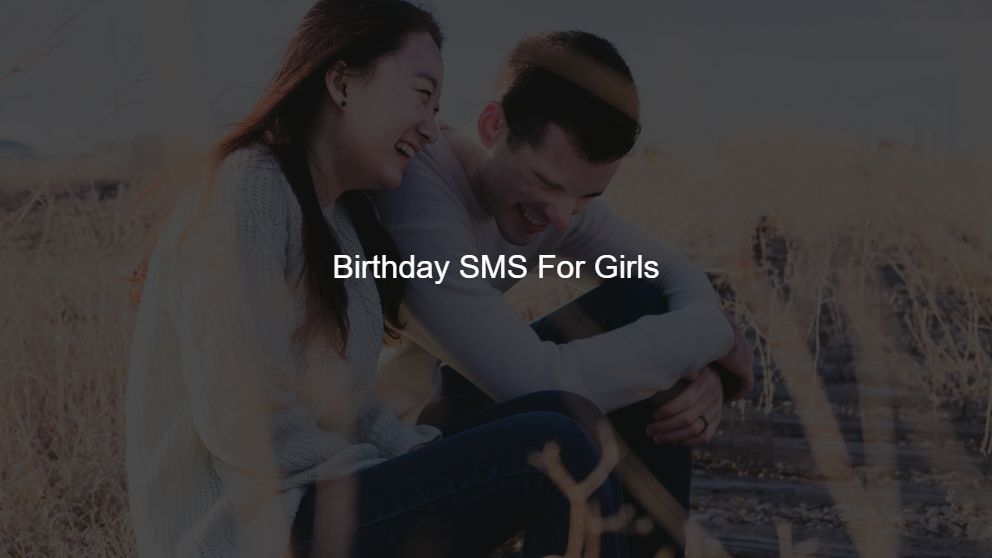Latest 275 Birthday SMS For Girls