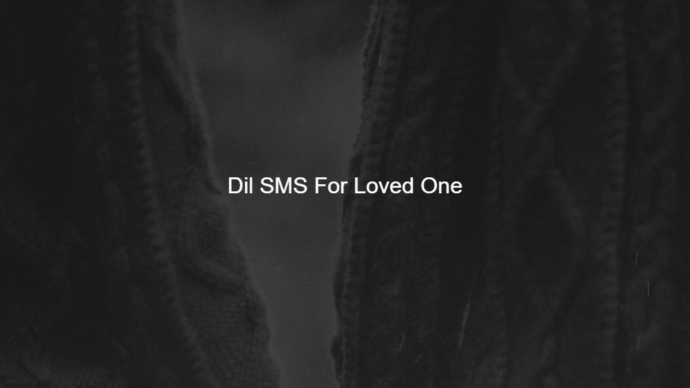 Best 425 Dil SMS For Loved One