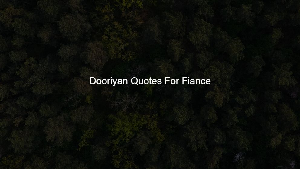 Best 350 Dooriyan Quotes For Lover