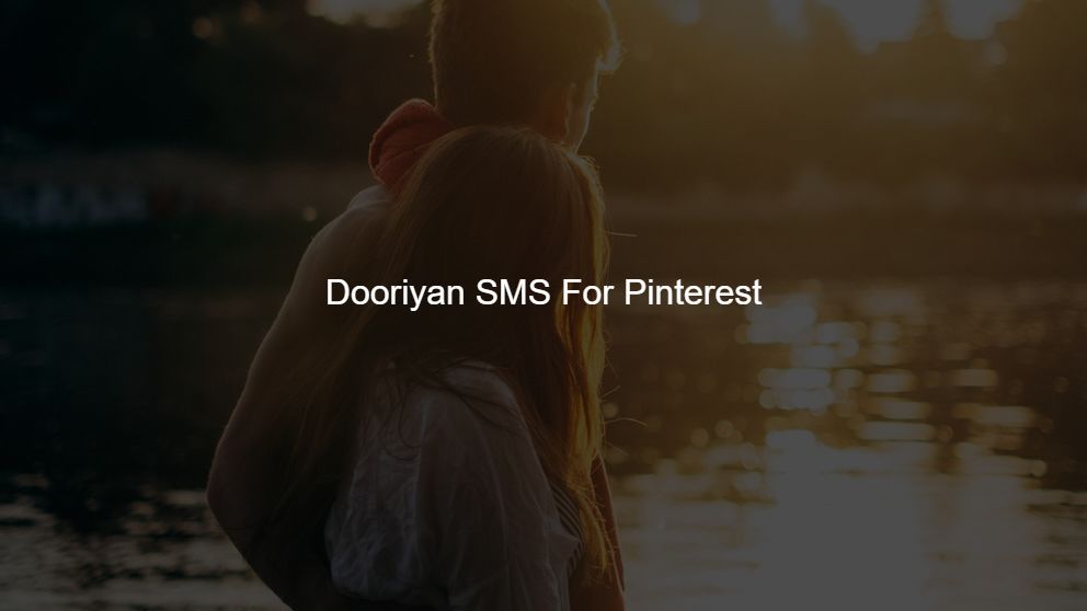 Top 375 Dooriyan SMS For Mitron