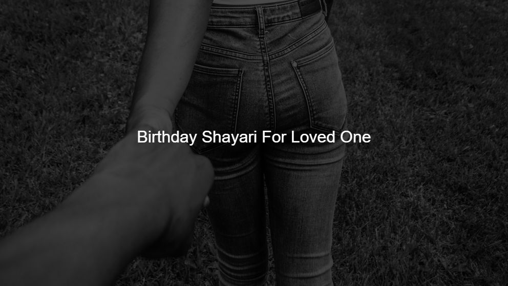 Latest 450 Birthday Shayari For Loved One