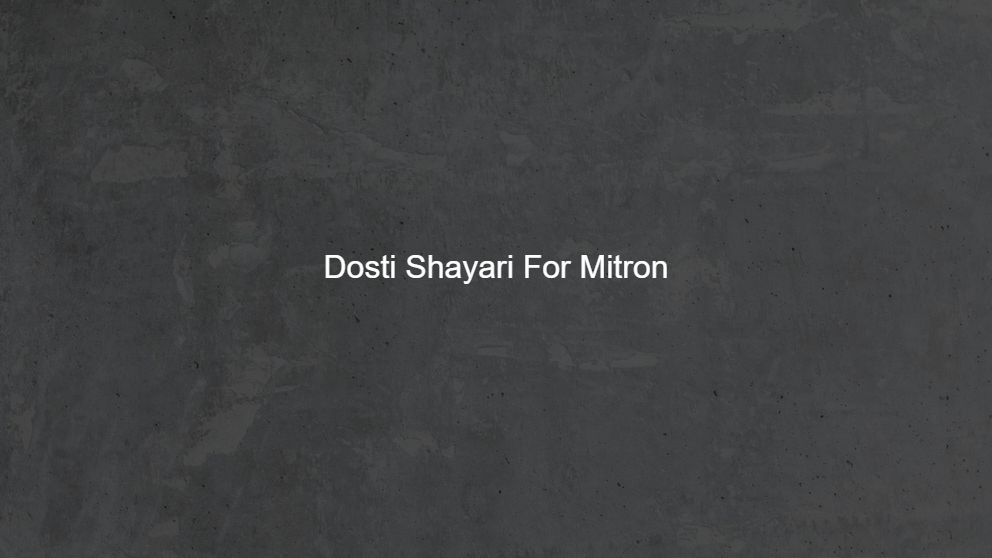 Latest 400 Dosti Shayari For Mitron