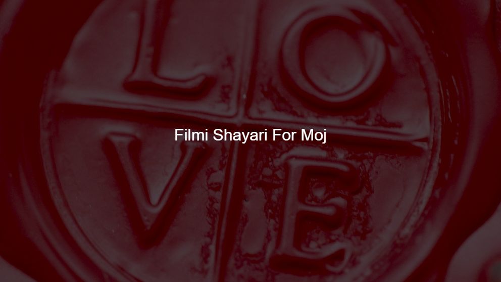Top 450 Filmi Shayari For Facebook Status
