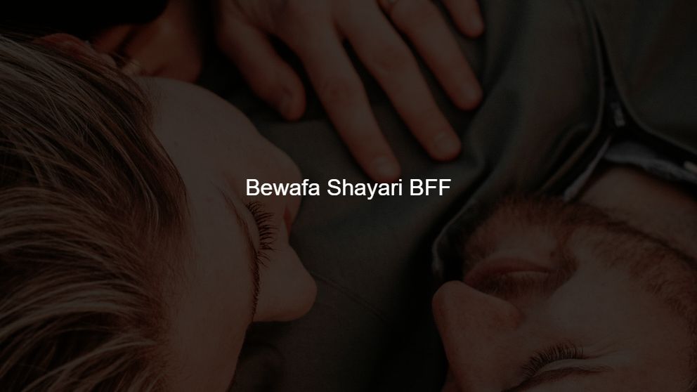 Best 75 Bewafa Shayari BFF