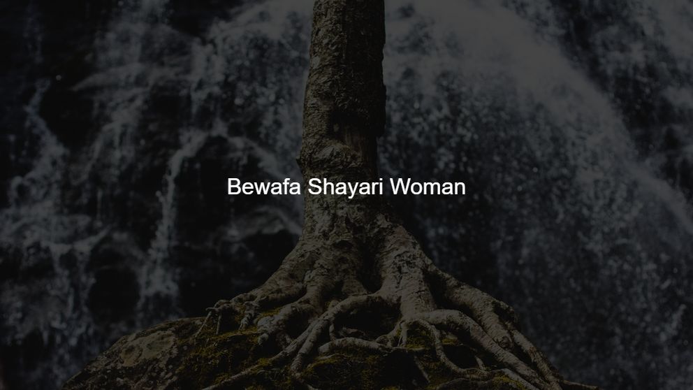 Top 175 Bewafa Shayari Woman