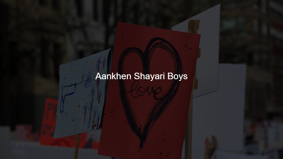 Best 250 Aankhen Shayari Boys