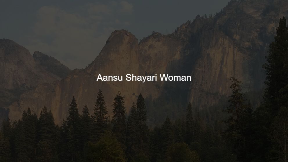 Latest 375 Aansu Shayari Woman