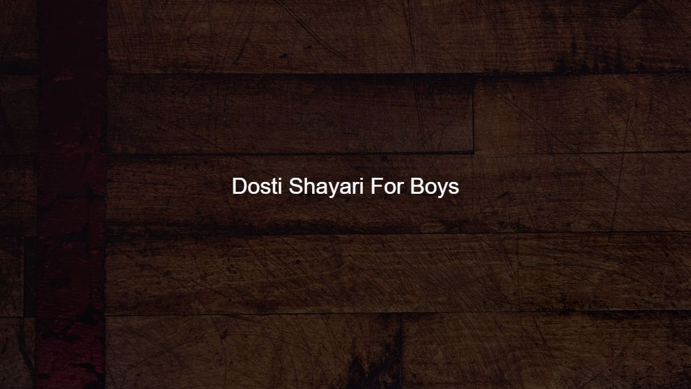 Latest 150 Dosti Shayari For Boys