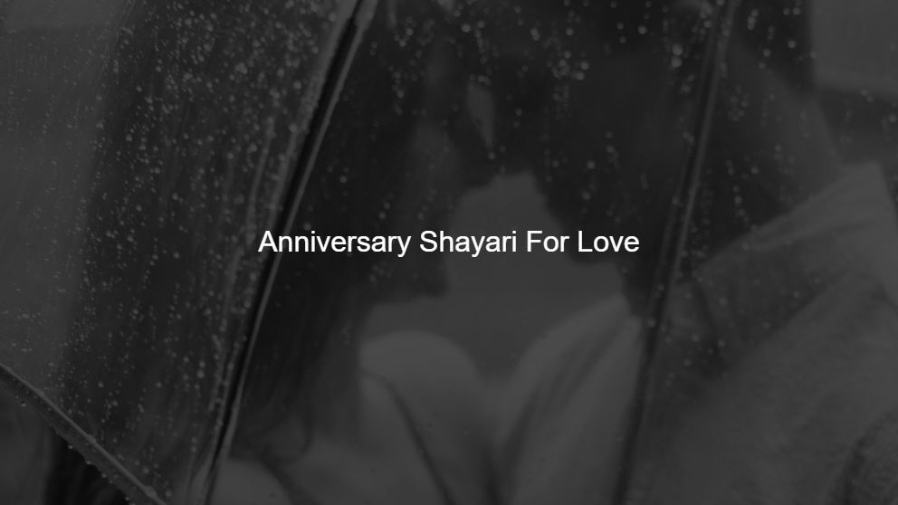 Best 400 Anniversary Shayari For Love