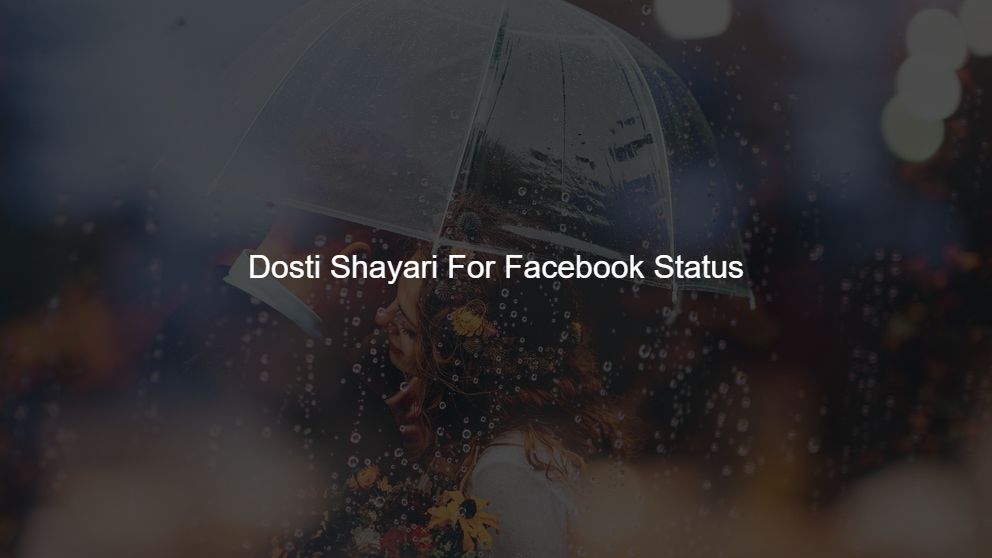 Latest 375 Dosti Shayari For Facebook Status