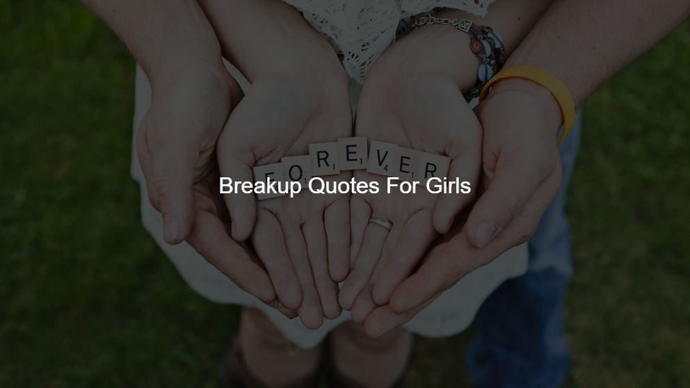 Top 275 Breakup Quotes For Sweetheart