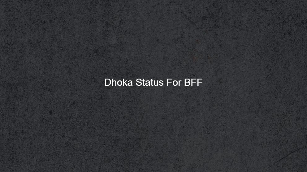 love dhoka status