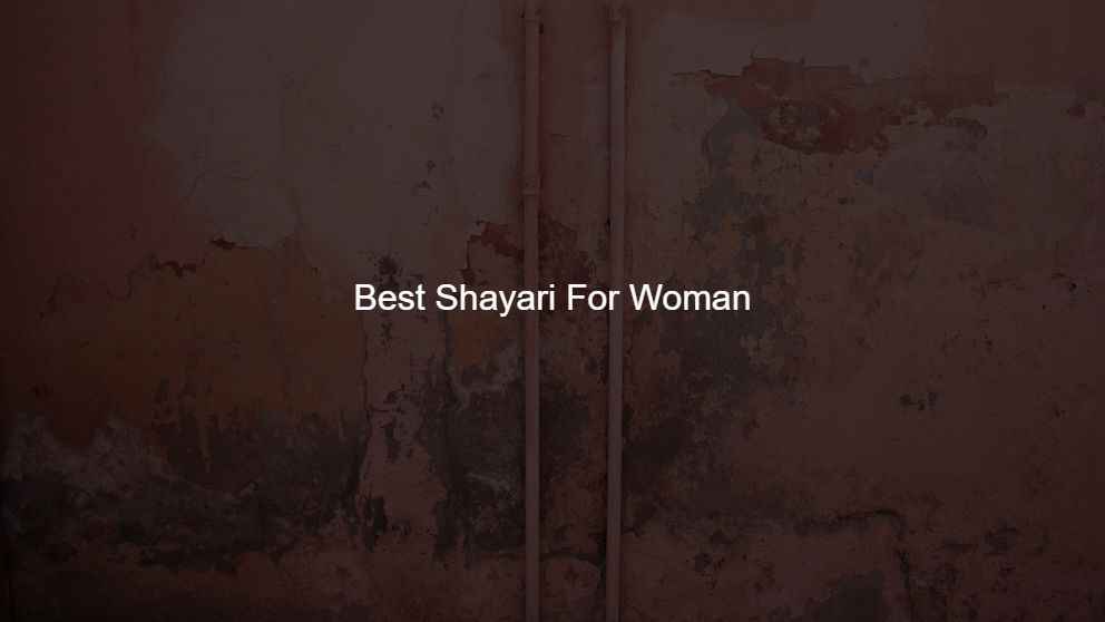 Top 225 Best Shayari For Woman