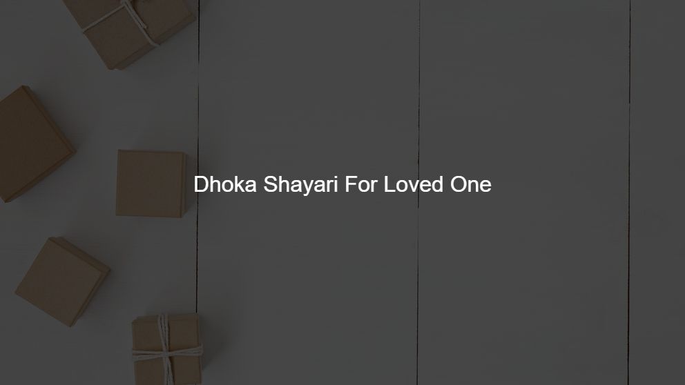 Top 75 Dhoka Shayari For Loved One