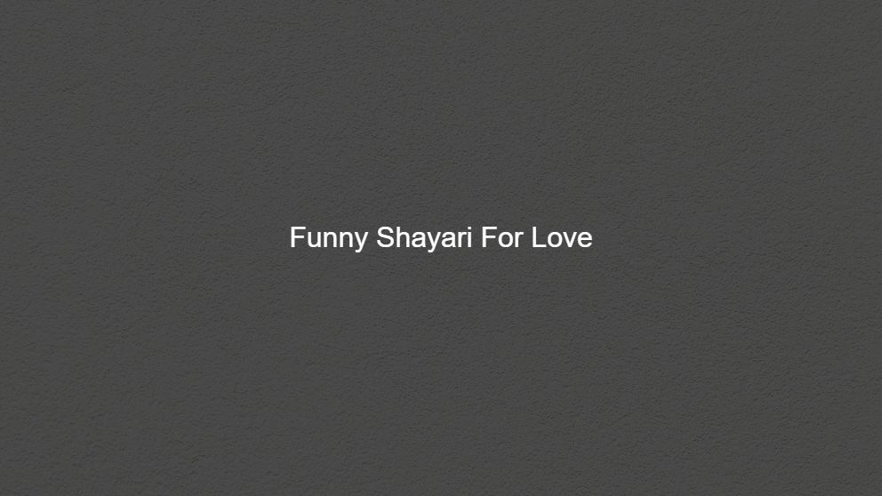Latest 175 Funny Shayari For Wife