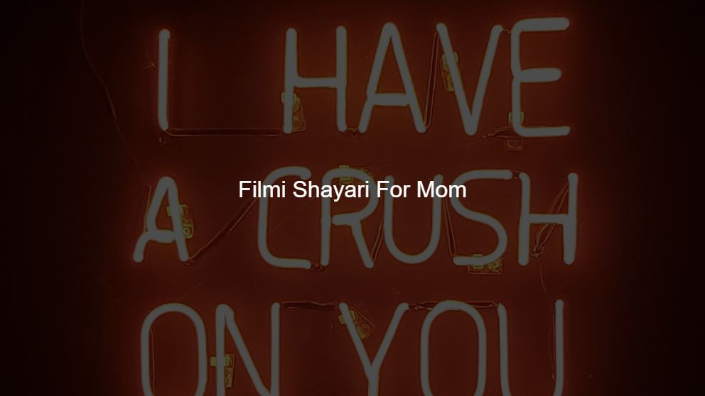 Latest 250 Filmi Shayari For Loved One