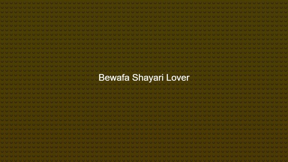Top 425 Bewafa Shayari Lover